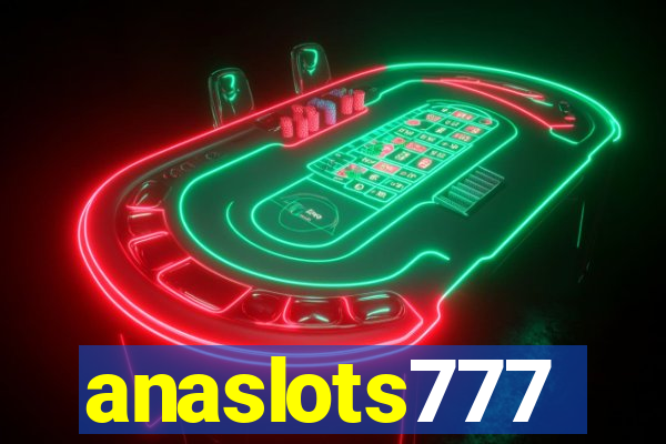 anaslots777