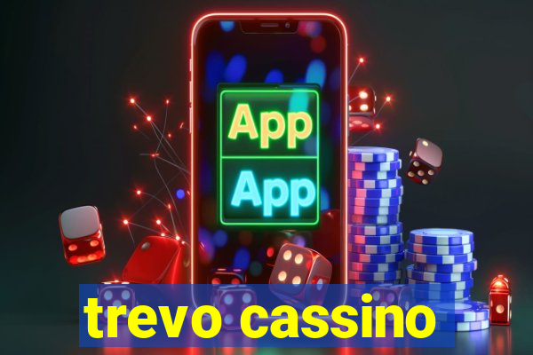 trevo cassino