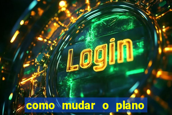 como mudar o plano tim beta mensal para semanal