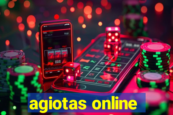 agiotas online