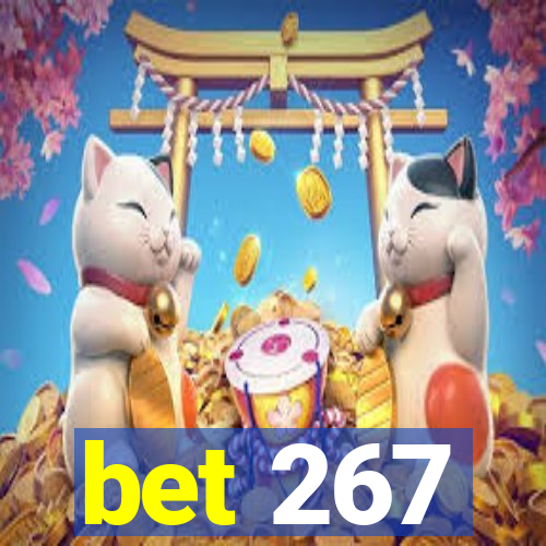 bet 267