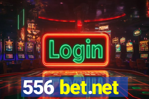 556 bet.net