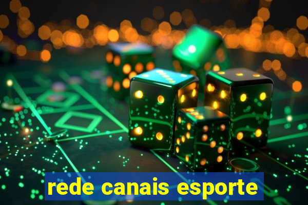 rede canais esporte