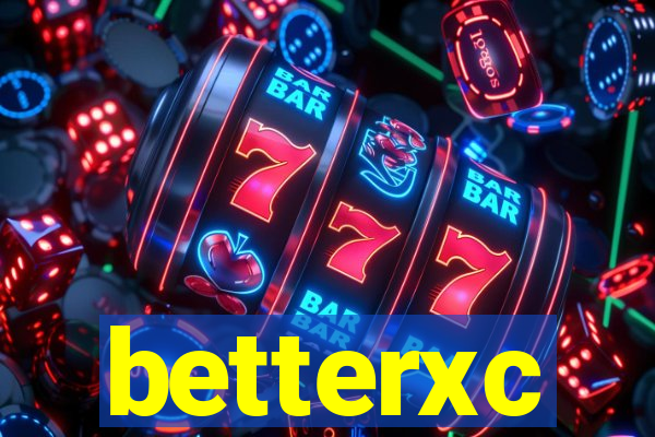 betterxc