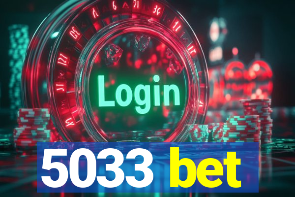 5033 bet