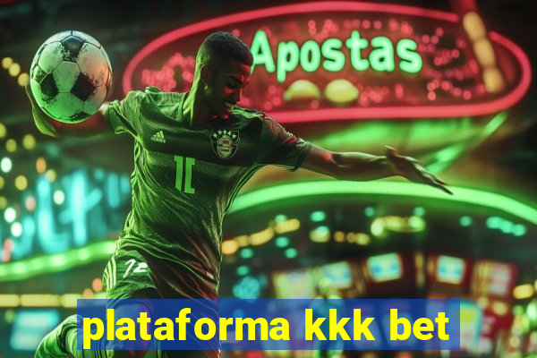 plataforma kkk bet