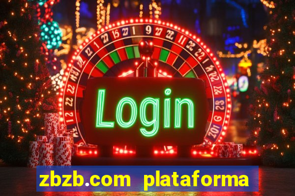 zbzb.com plataforma de jogos