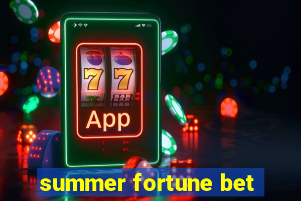 summer fortune bet