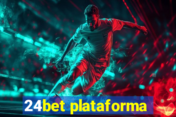 24bet plataforma