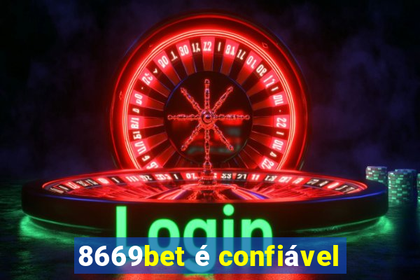 8669bet é confiável