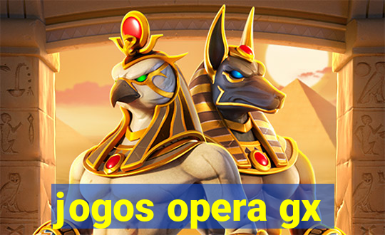 jogos opera gx