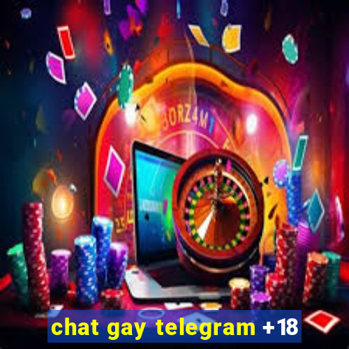 chat gay telegram +18