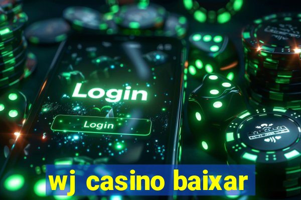 wj casino baixar