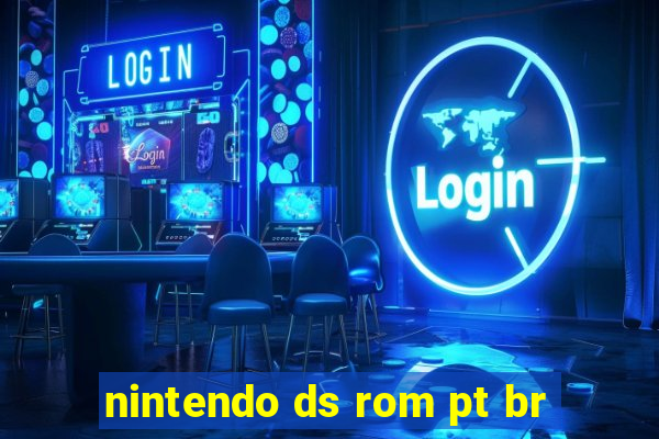 nintendo ds rom pt br