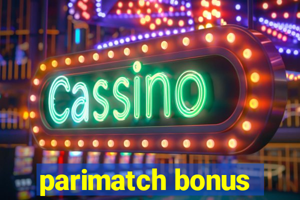 parimatch bonus