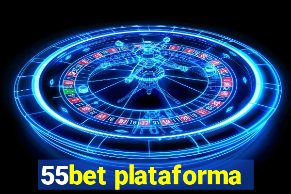 55bet plataforma