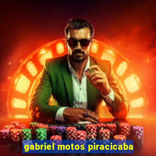 gabriel motos piracicaba