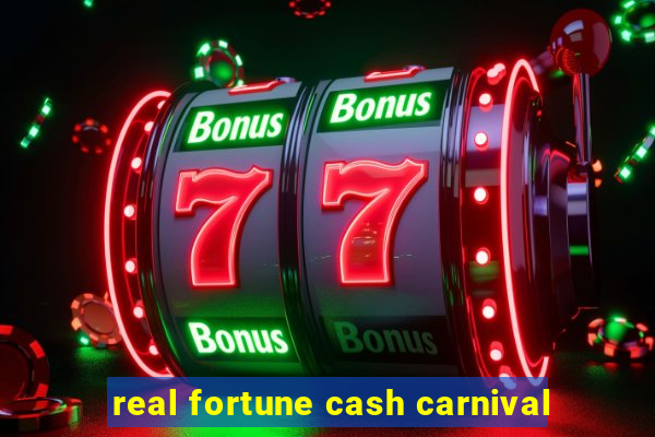 real fortune cash carnival