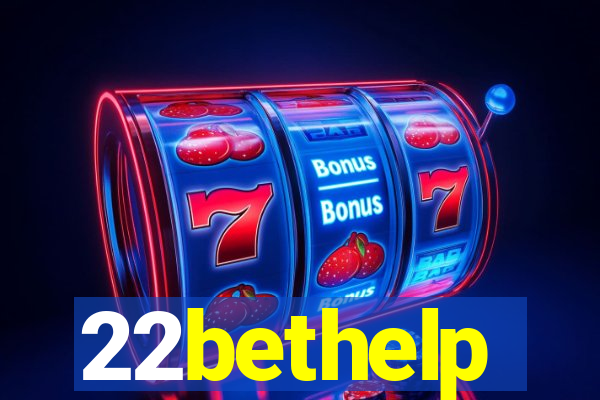 22bethelp