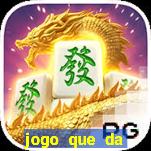 jogo que da dinheiro sem precisar depositar