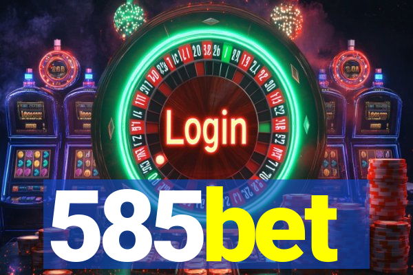 585bet