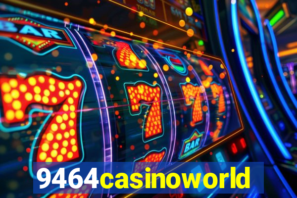 9464casinoworld