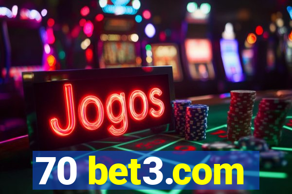 70 bet3.com