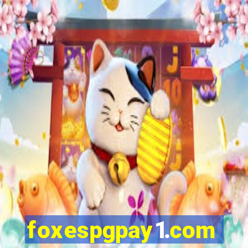 foxespgpay1.com