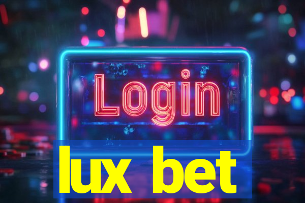 lux bet