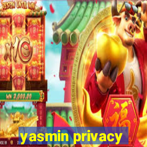 yasmin privacy