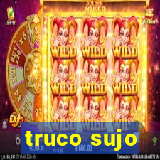 truco sujo