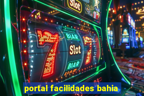 portal facilidades bahia