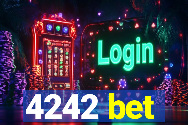 4242 bet