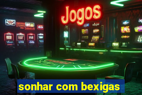 sonhar com bexigas