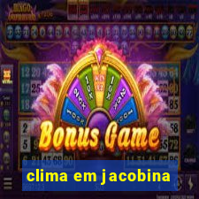 clima em jacobina