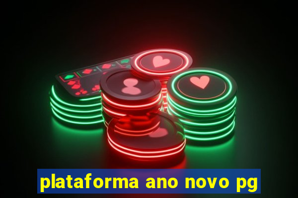 plataforma ano novo pg