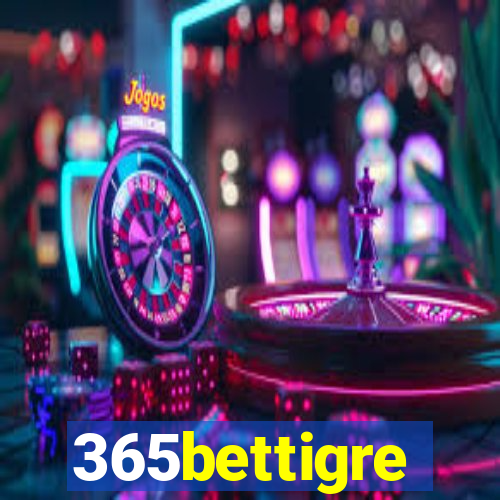 365bettigre