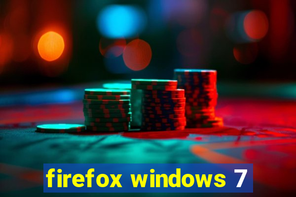 firefox windows 7