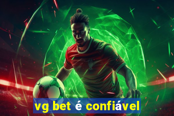 vg bet é confiável