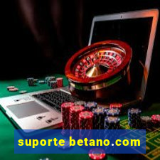 suporte betano.com