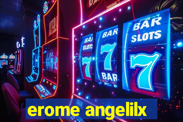 erome angelilx