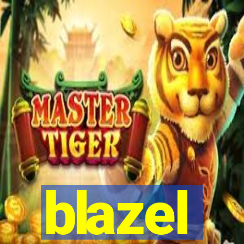 blazel