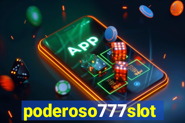 poderoso777slots