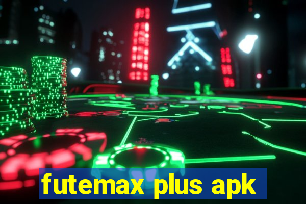 futemax plus apk