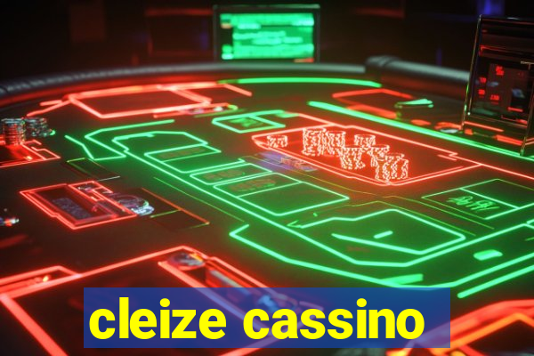 cleize cassino