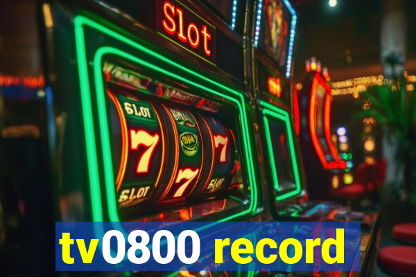 tv0800 record