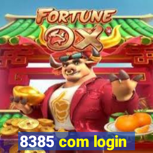 8385 com login