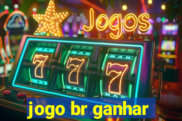 jogo br ganhar