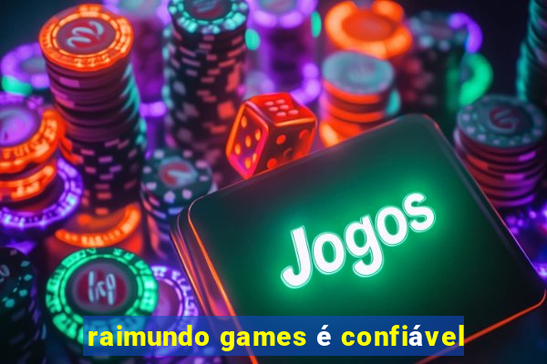 raimundo games é confiável