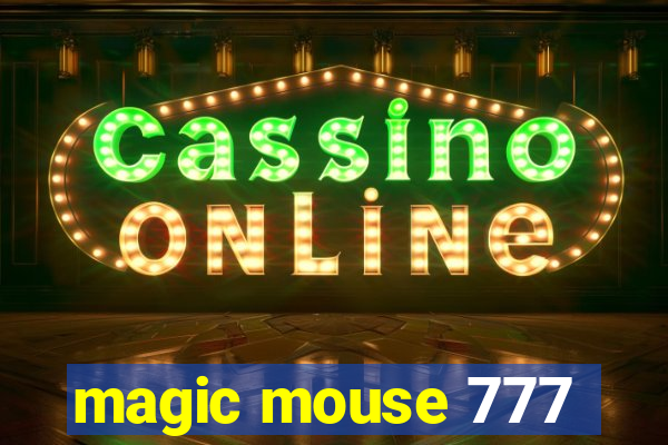 magic mouse 777